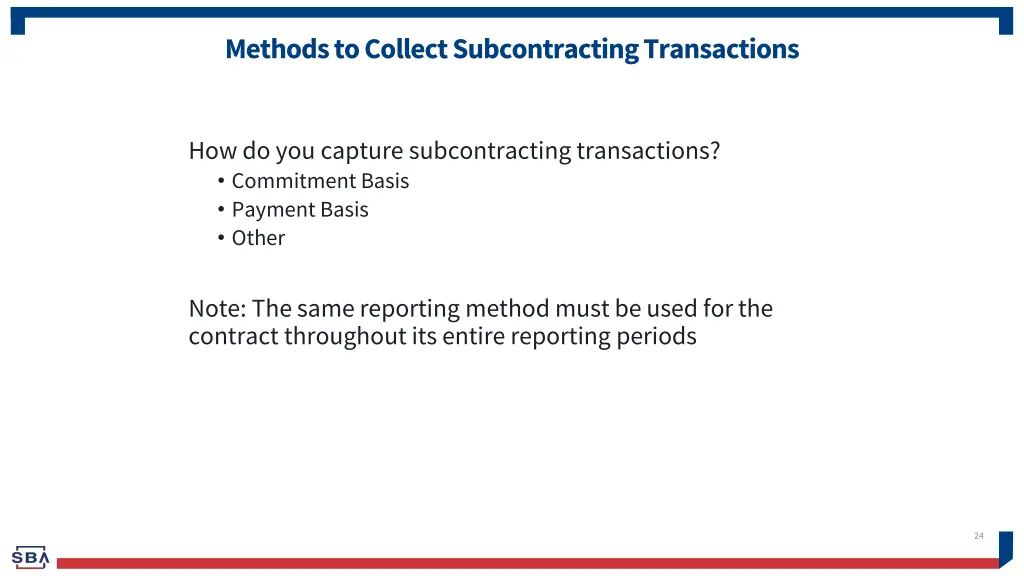 methods to collect subcontracting transactions