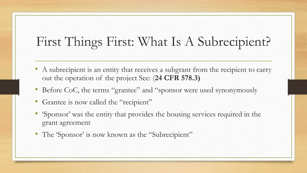 first things first what is a subrecipient