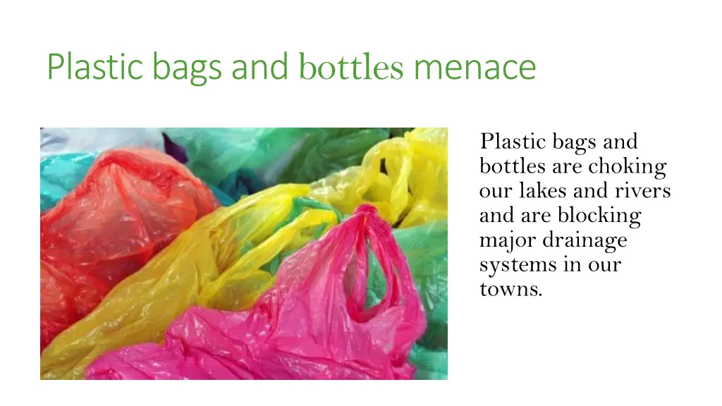 plastic bags and bottles menace