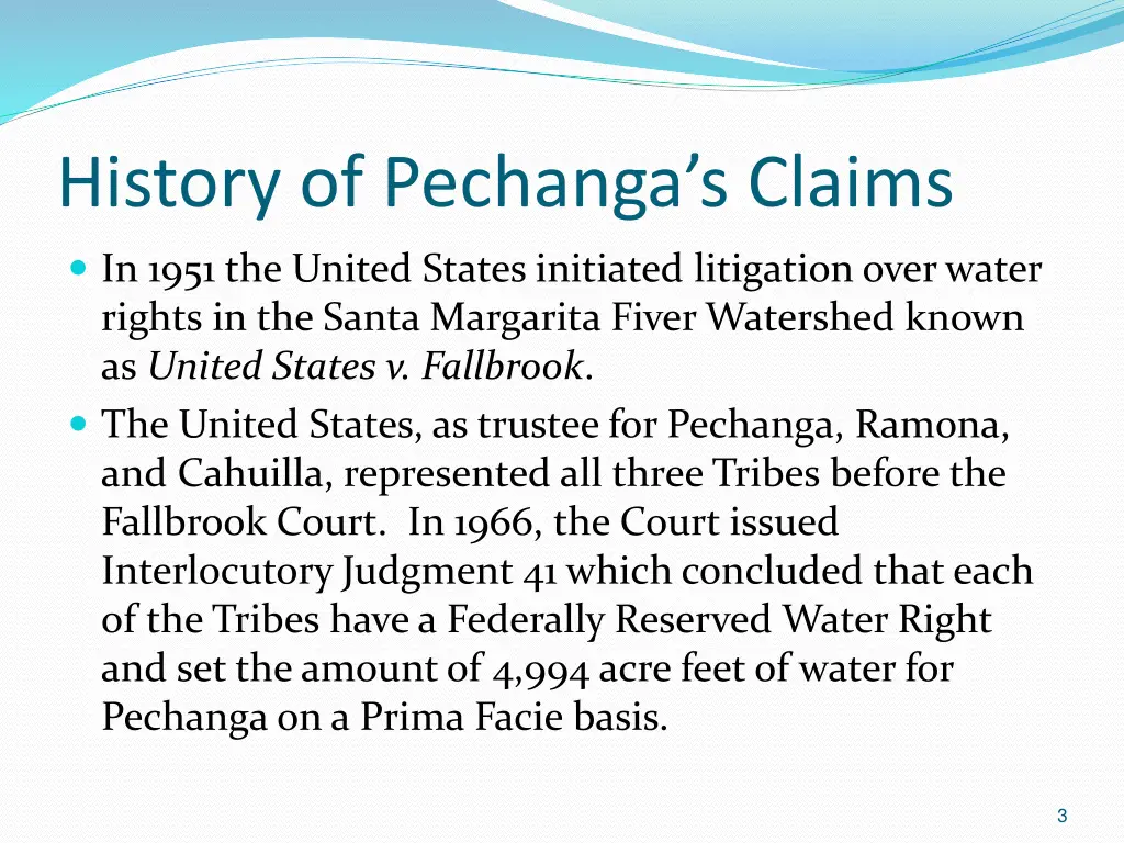 history of pechanga s claims