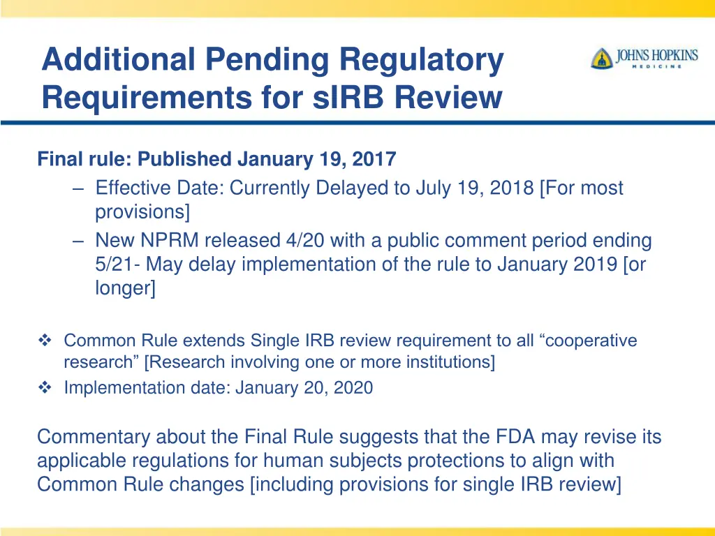 additional pending regulatory requirements