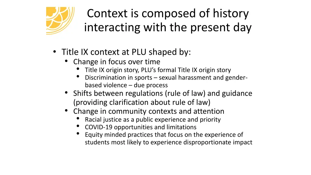 context is composed of history interacting with