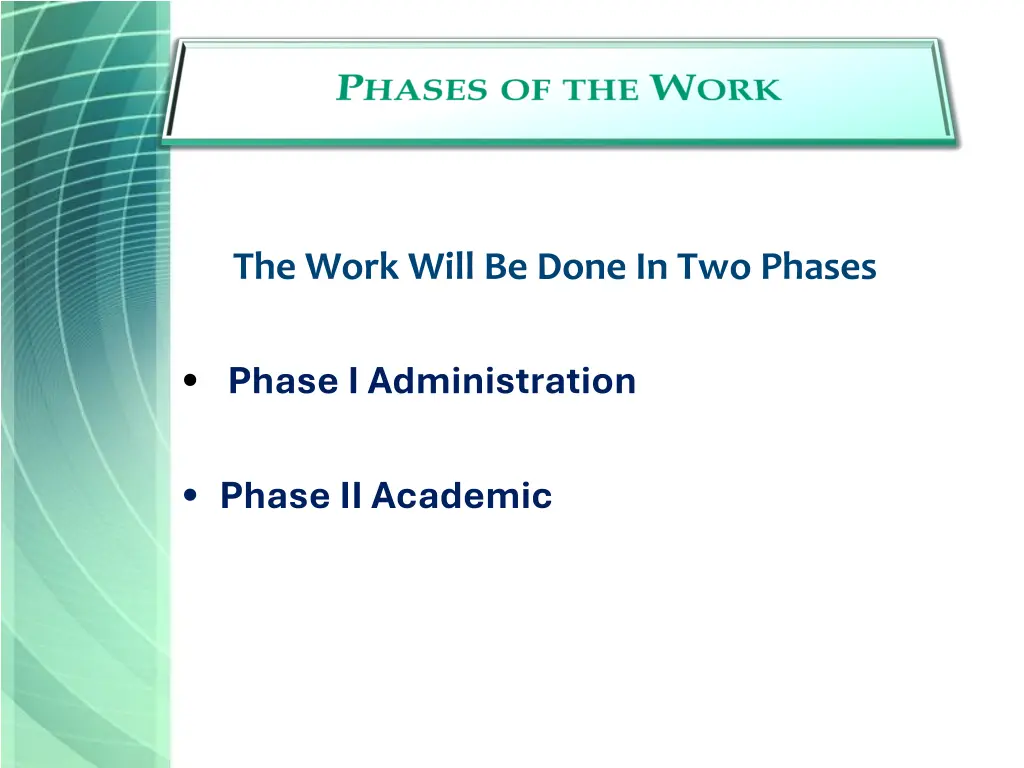 the work will be done in two phases