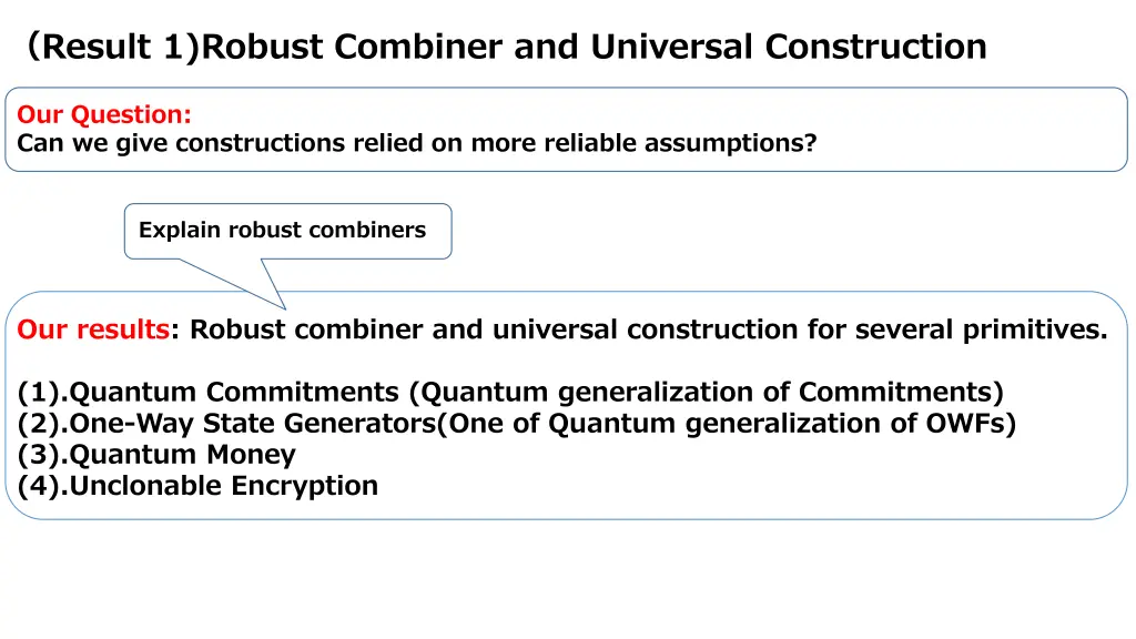 result 1 robust combiner and universal