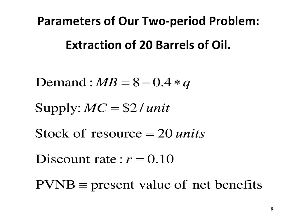 parameters of our two period problem