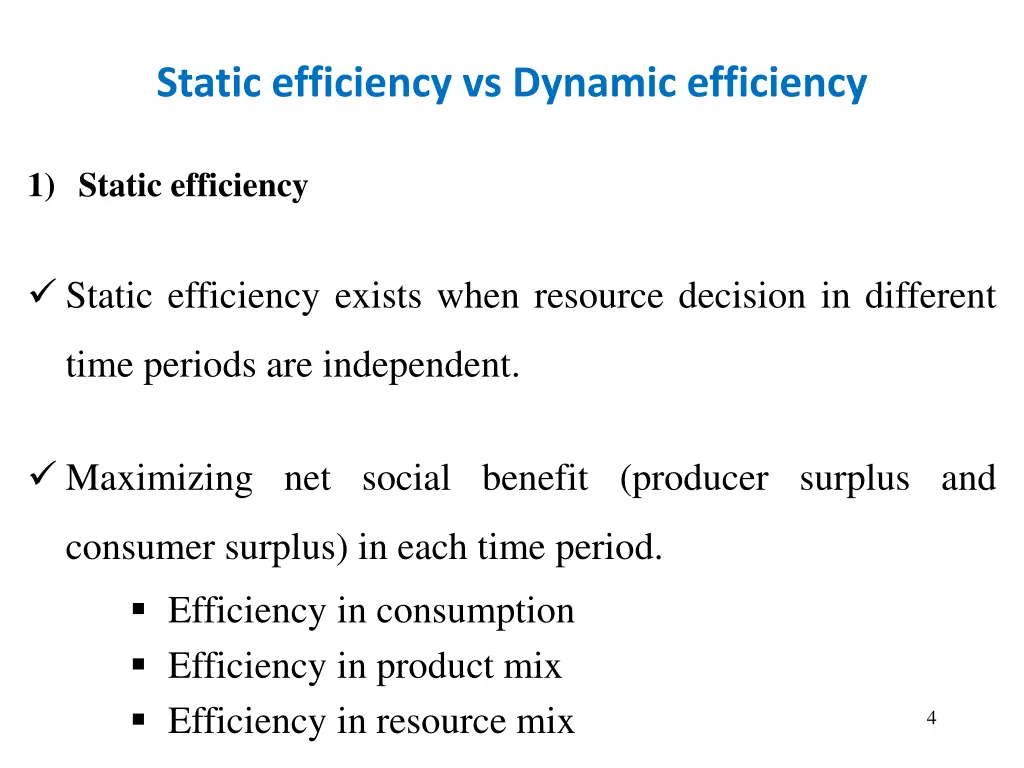 static efficiency vs dynamic efficiency