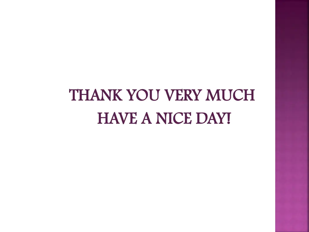 thank you very much thank you very much have
