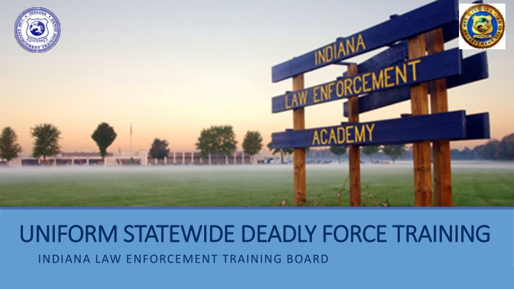uniform statewide deadly force training uniform