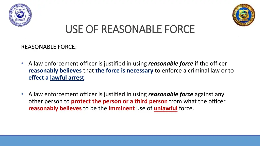 use of reasonable force use of reasonable force