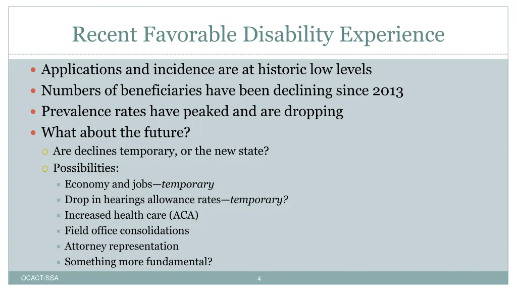 recent favorable disability experience