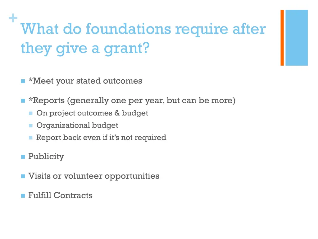 what do foundations require after they give