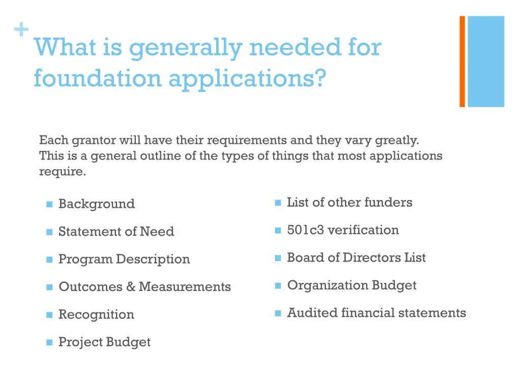 what is generally needed for foundation