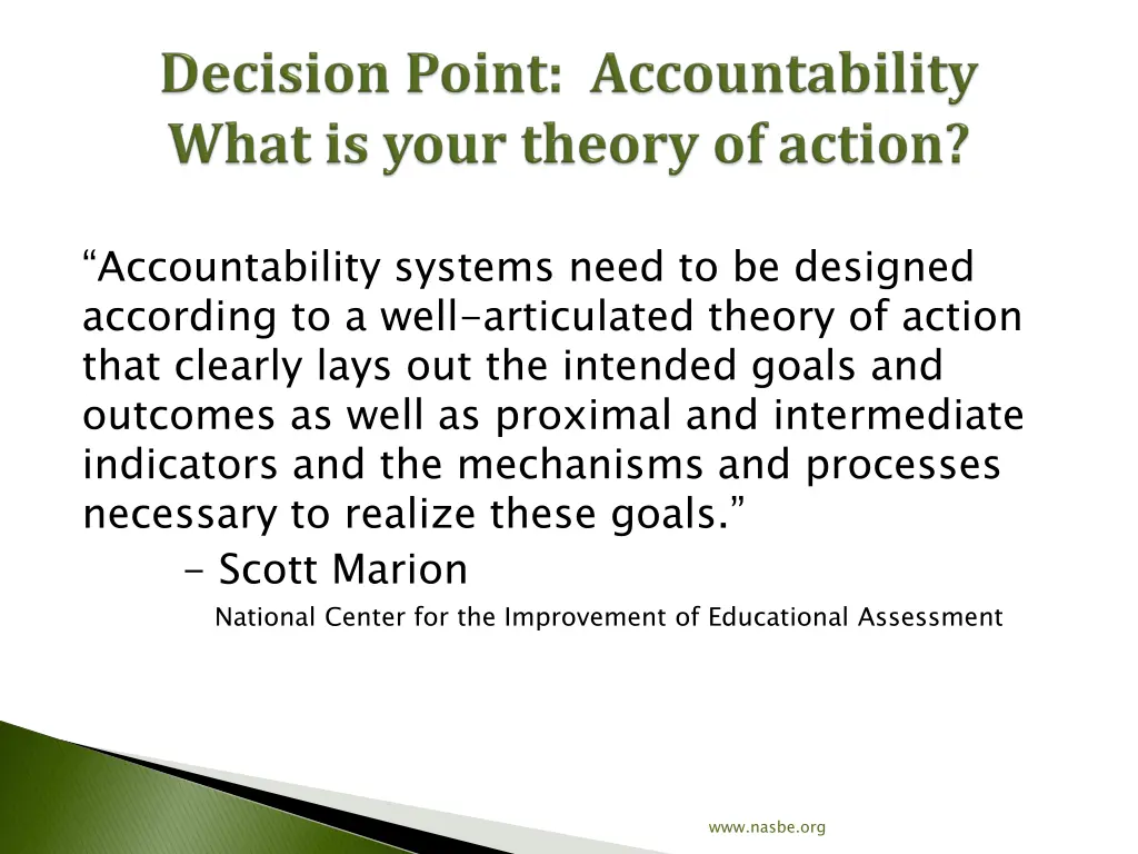accountability systems need to be designed