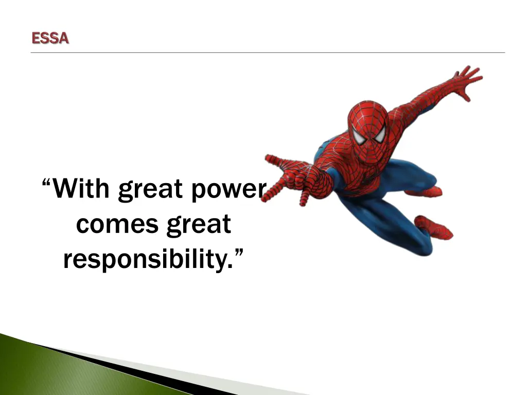 with great power comes great responsibility