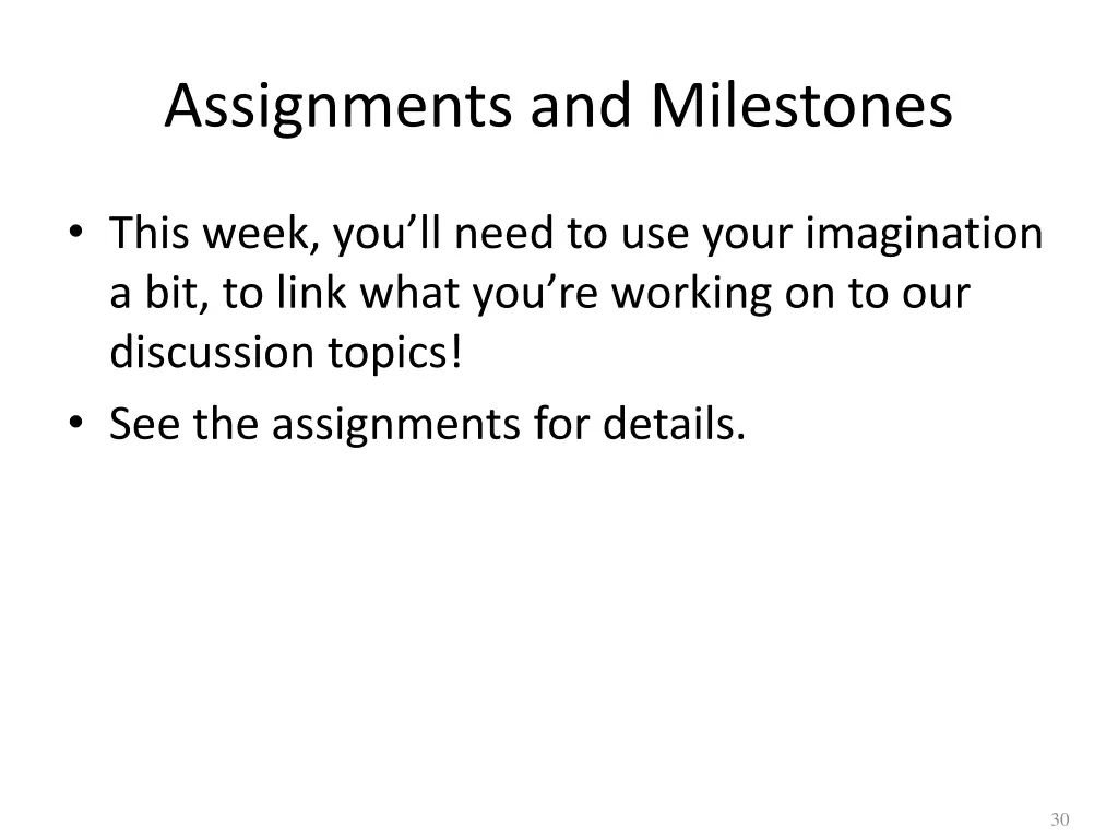 assignments and milestones