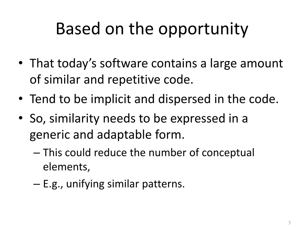 based on the opportunity