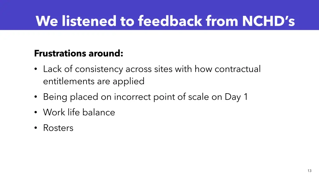 we listened to feedback from nchd s