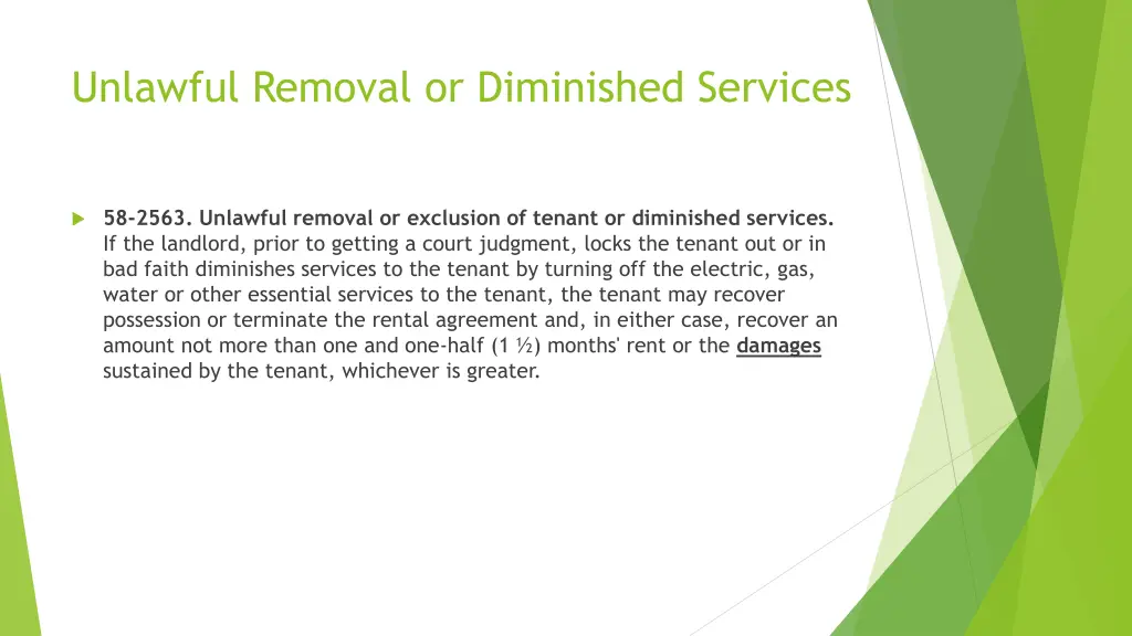 unlawful removal or diminished services