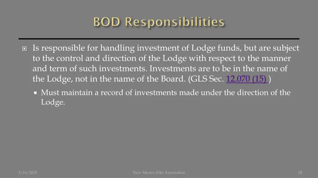 is responsible for handling investment of lodge