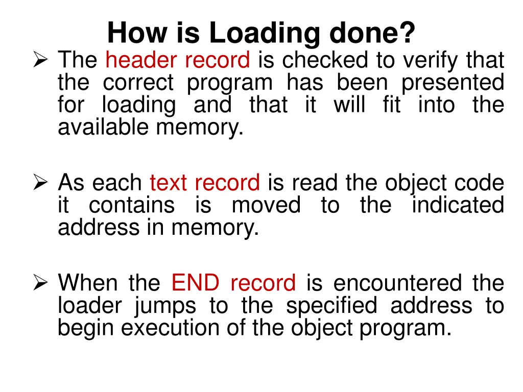 how is loading done the header record is checked