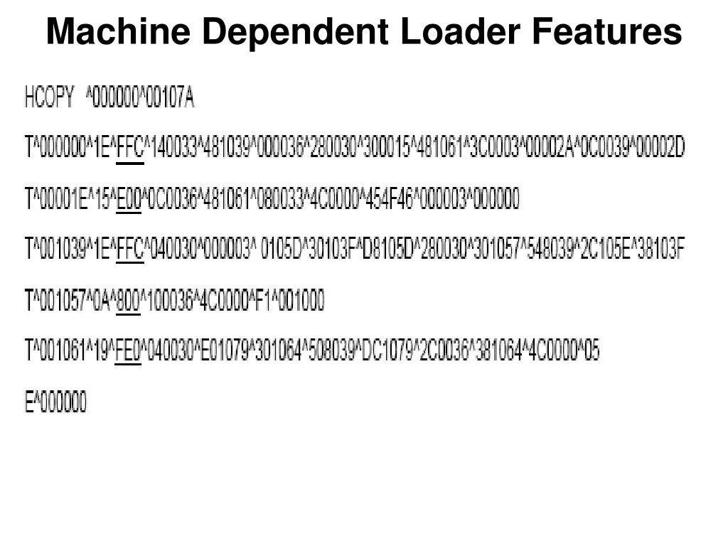 machine dependent loader features 1