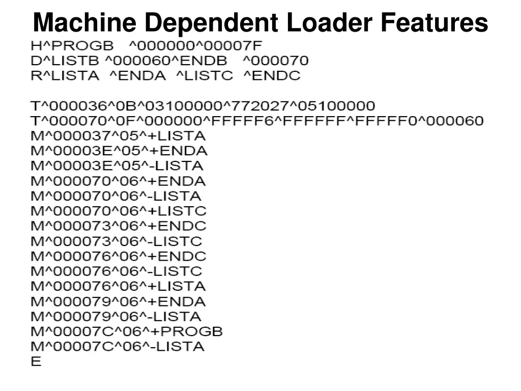machine dependent loader features 7