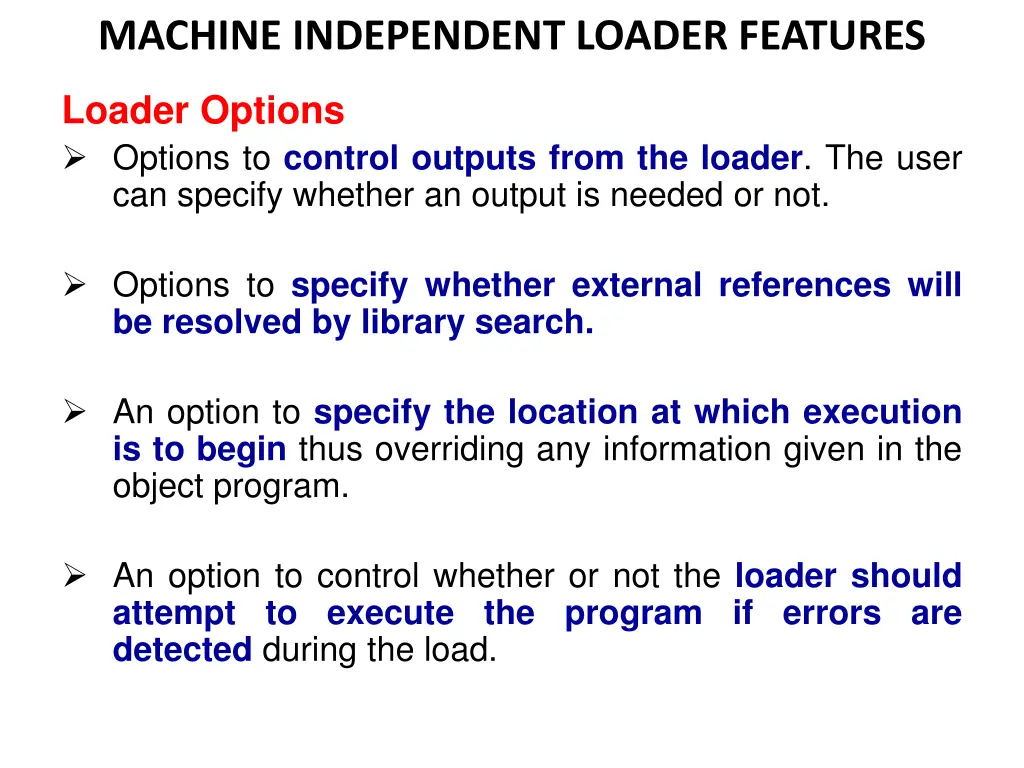 machine independent loader features 4