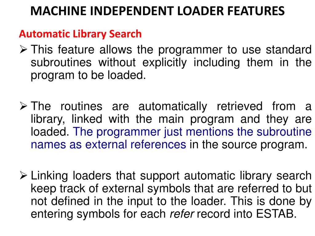 machine independent loader features