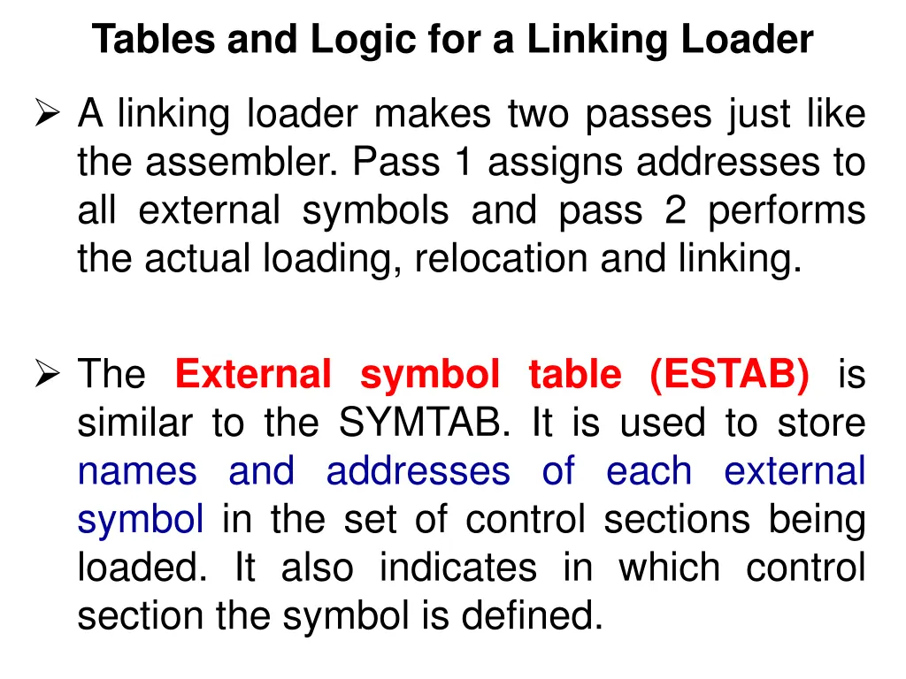 tables and logic for a linking loader