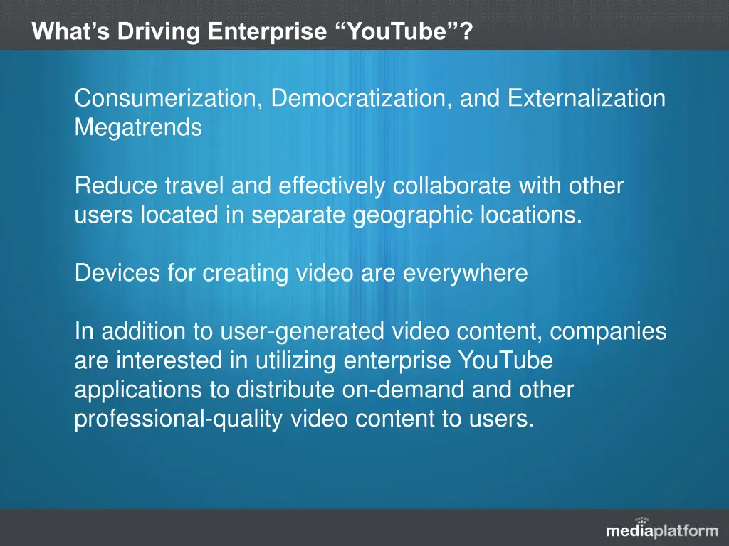 what s driving enterprise youtube 1