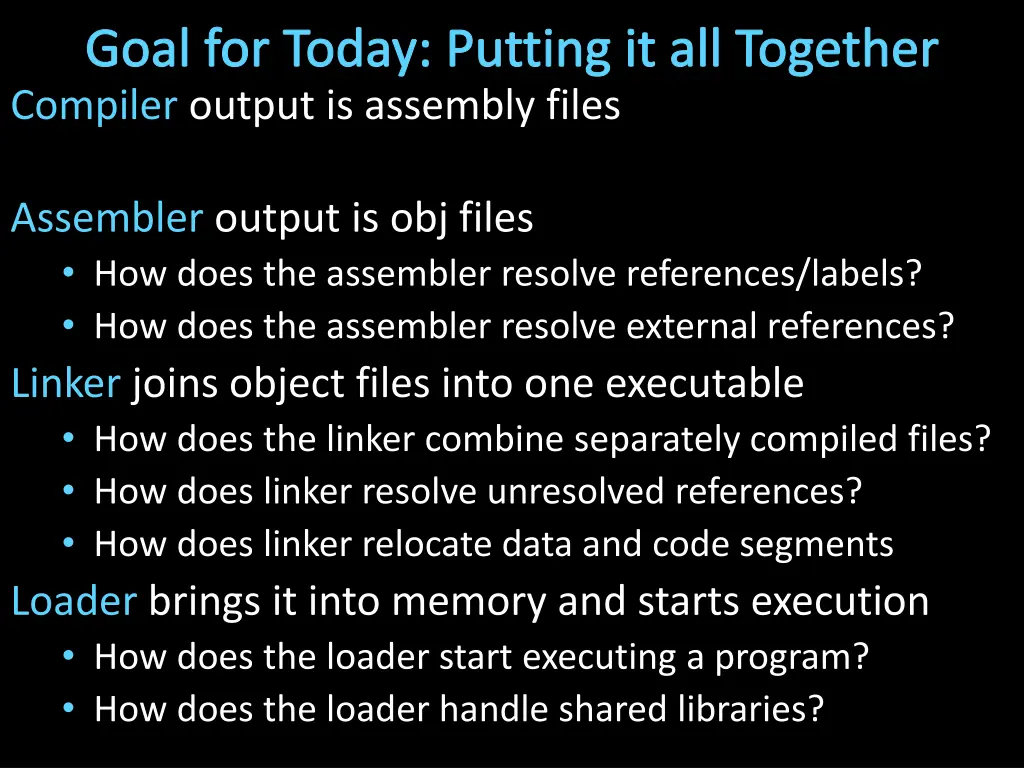 goal for today putting it all together compiler 1