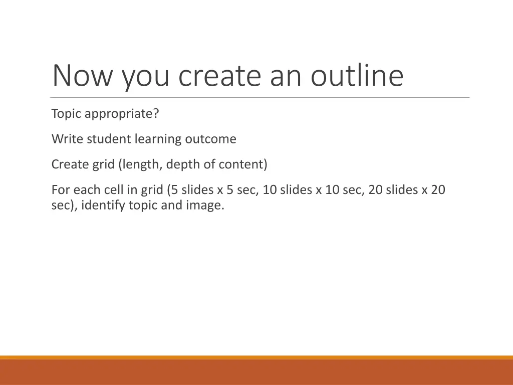 now you create an outline