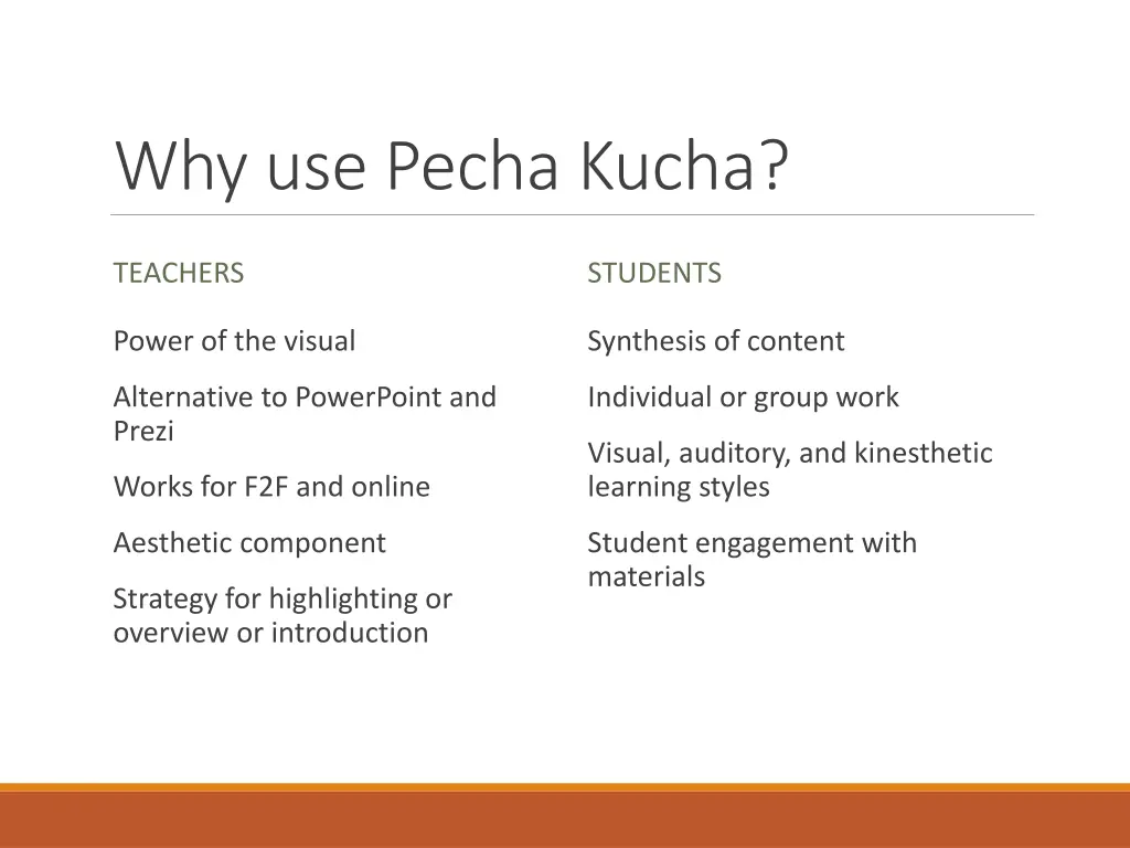 why use pecha kucha
