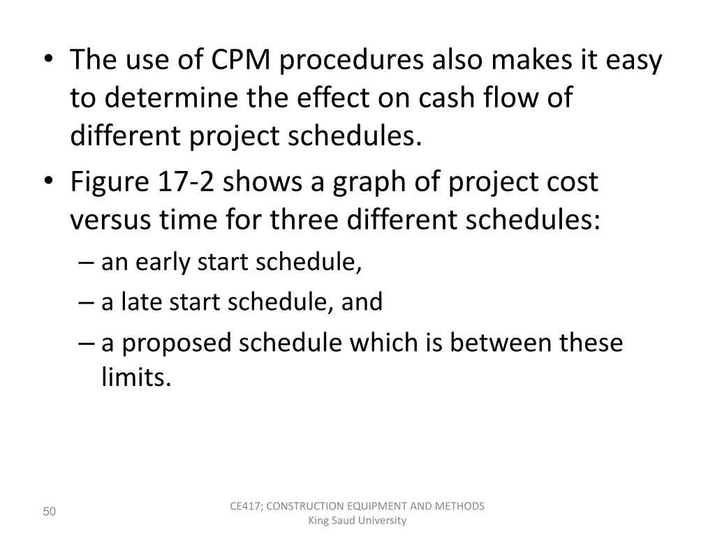 the use of cpm procedures also makes it easy