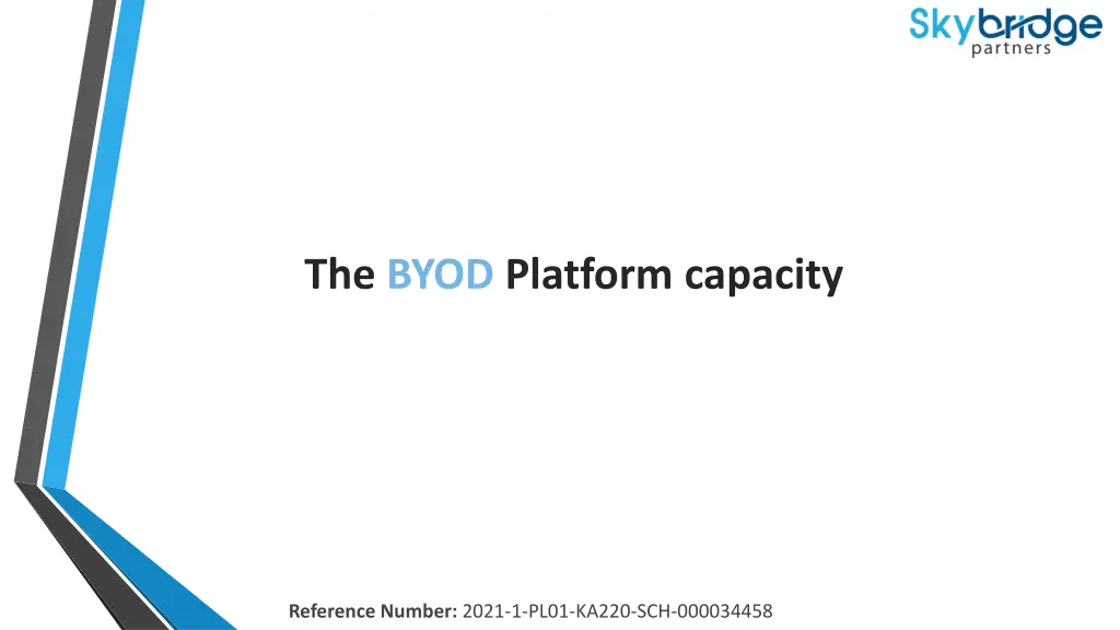 the byod platform capacity