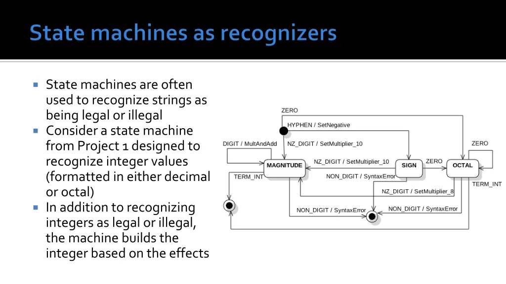 state machines are often used to recognize