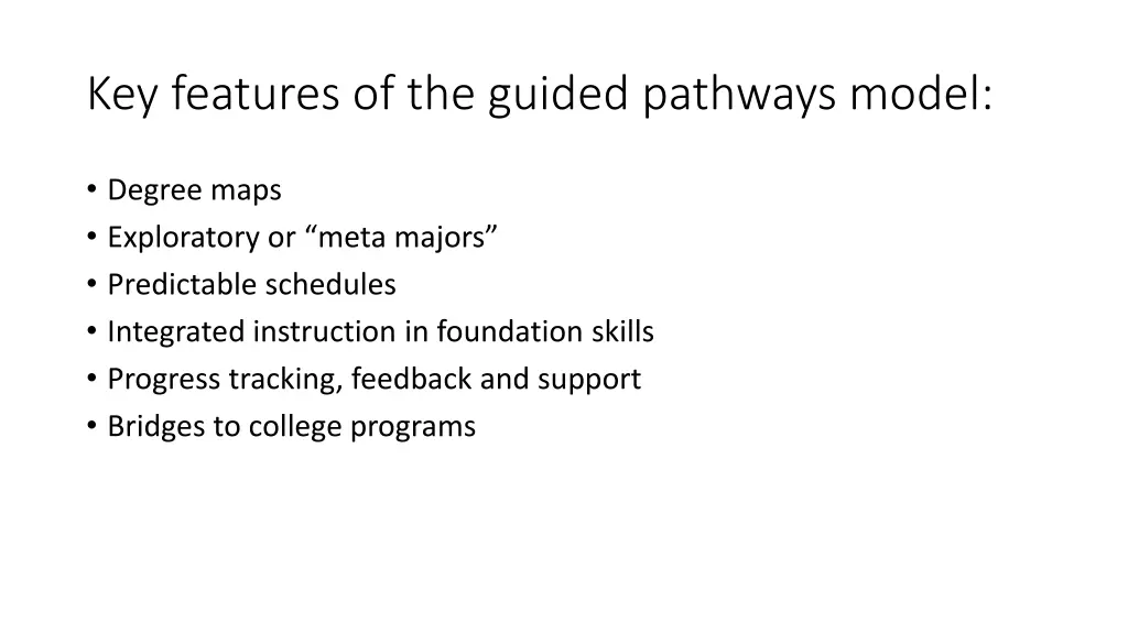 key features of the guided pathways model