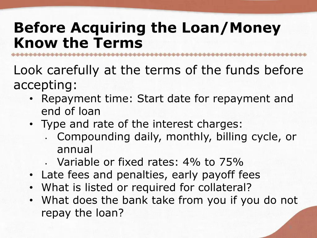 before acquiring the loan money know the terms