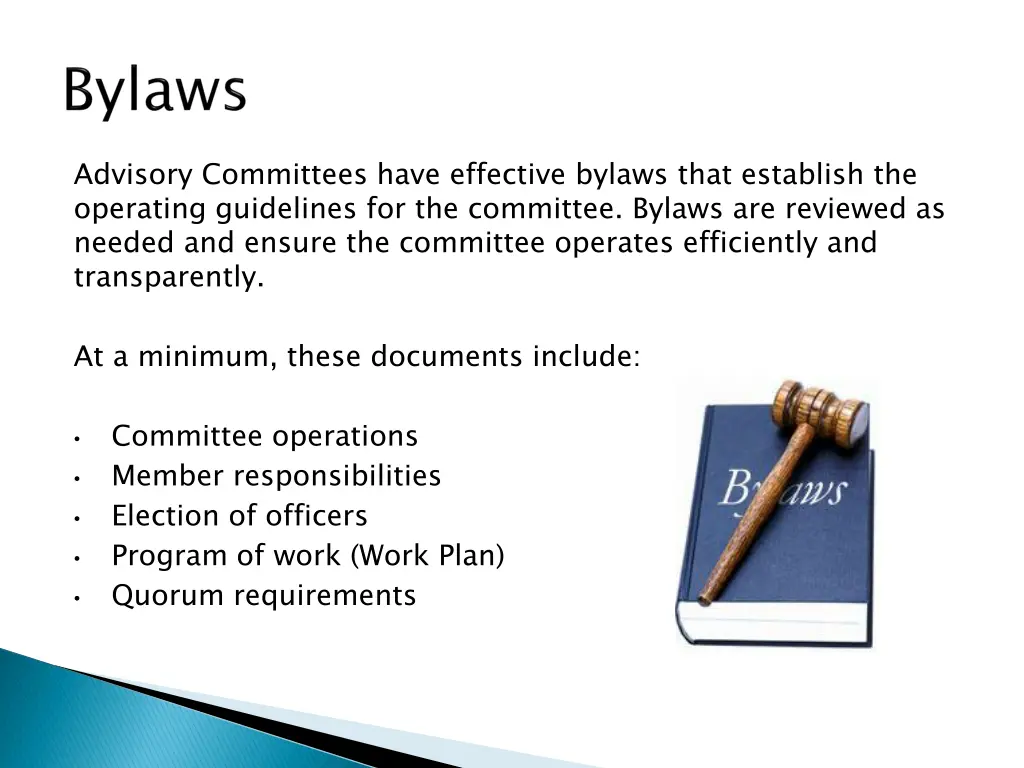 advisory committees have effective bylaws that