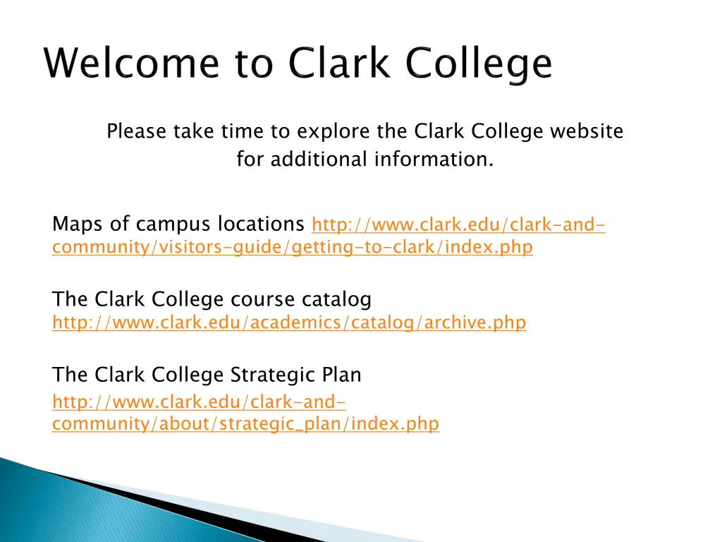 please take time to explore the clark college