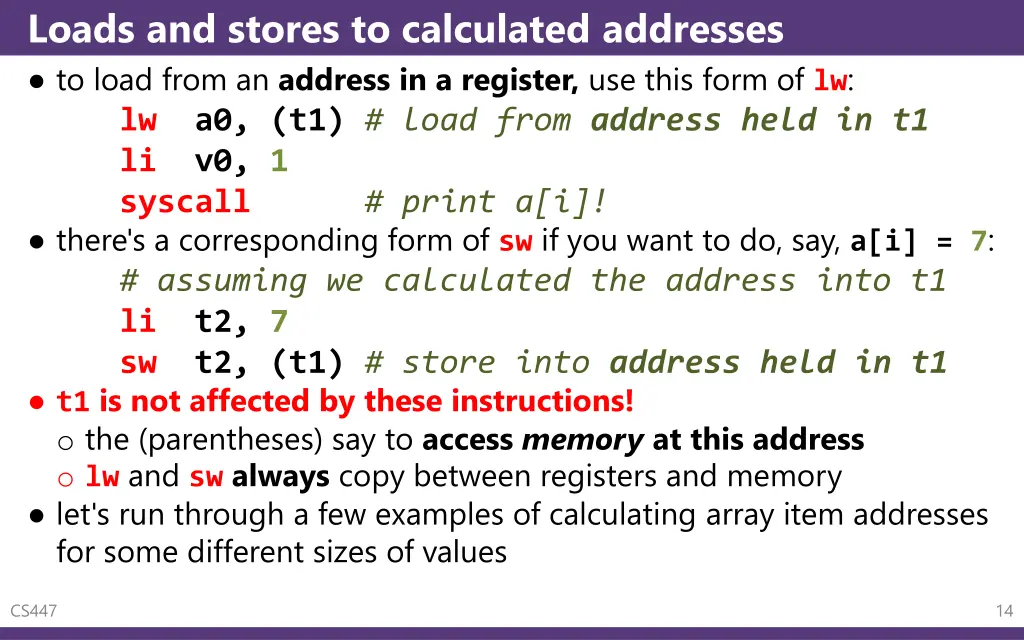 loads and stores to calculated addresses to load