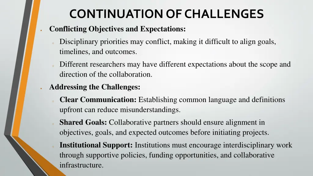 continuation of challenges conflicting objectives