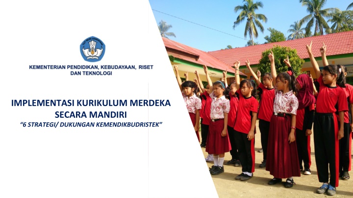 implementasi kurikulum merdeka secara mandiri