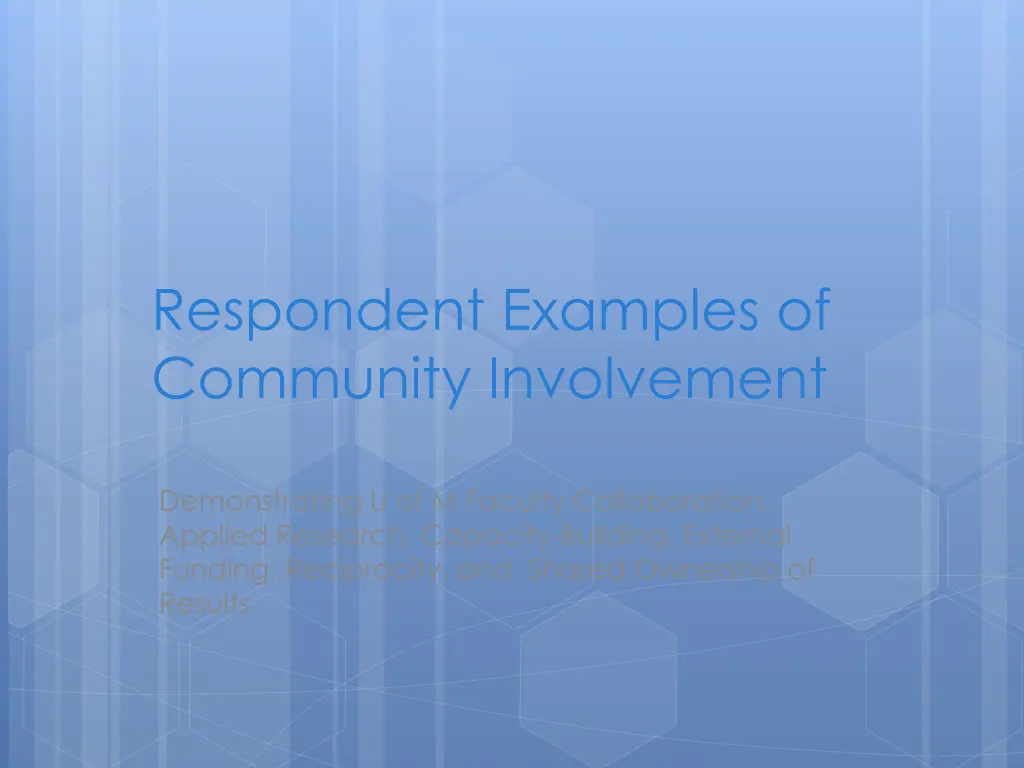respondent examples of community involvement