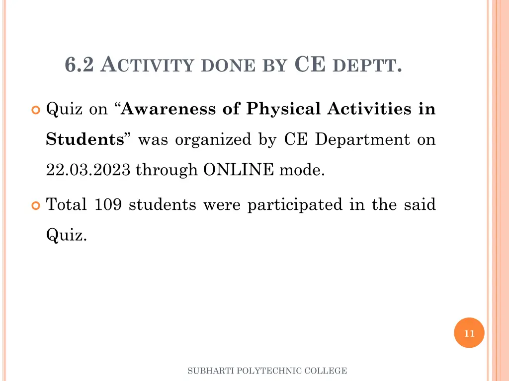 6 2 a ctivity done by ce deptt