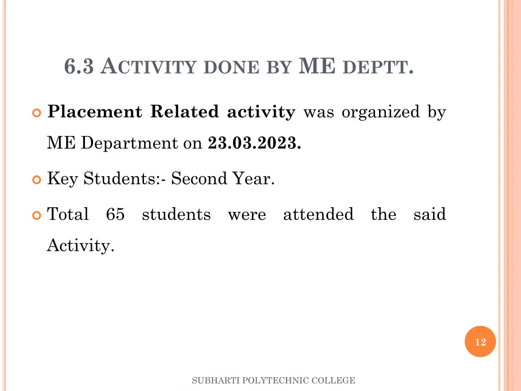 6 3 a ctivity done by me deptt