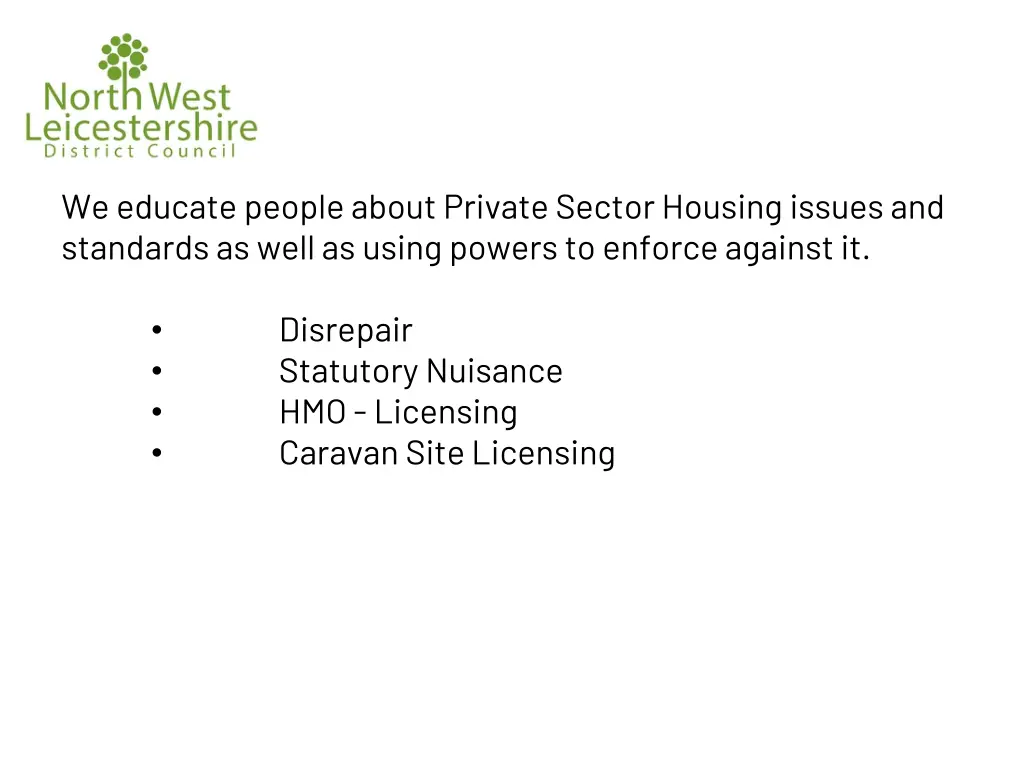 we educate people about private sector housing
