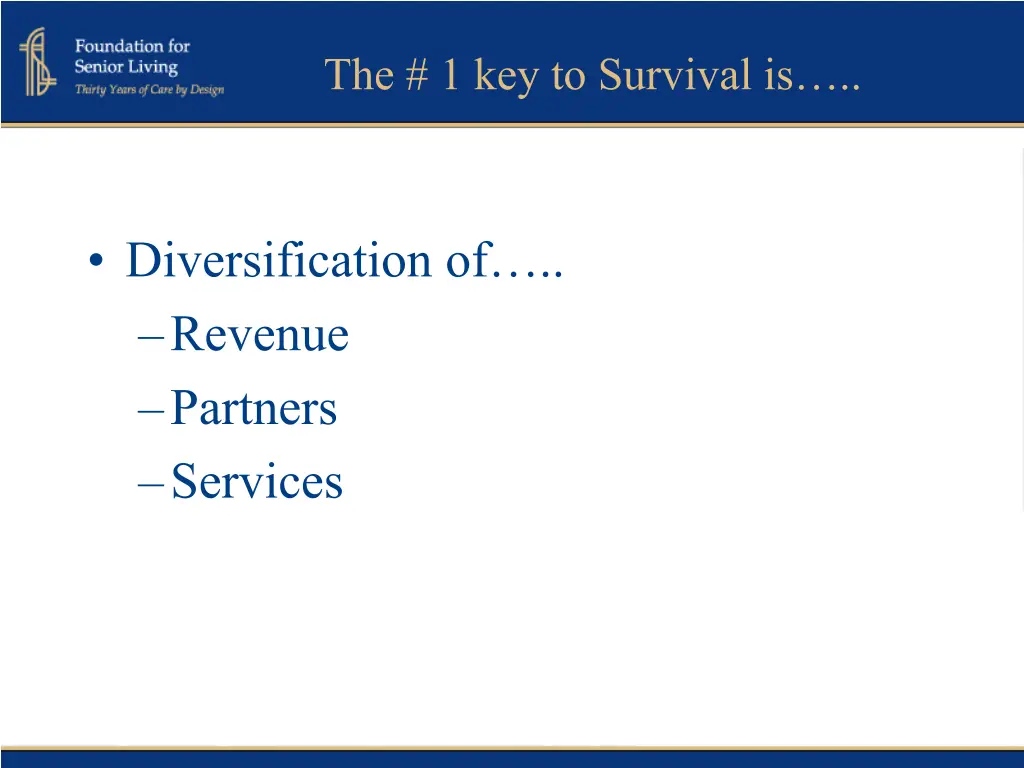 the 1 key to survival is