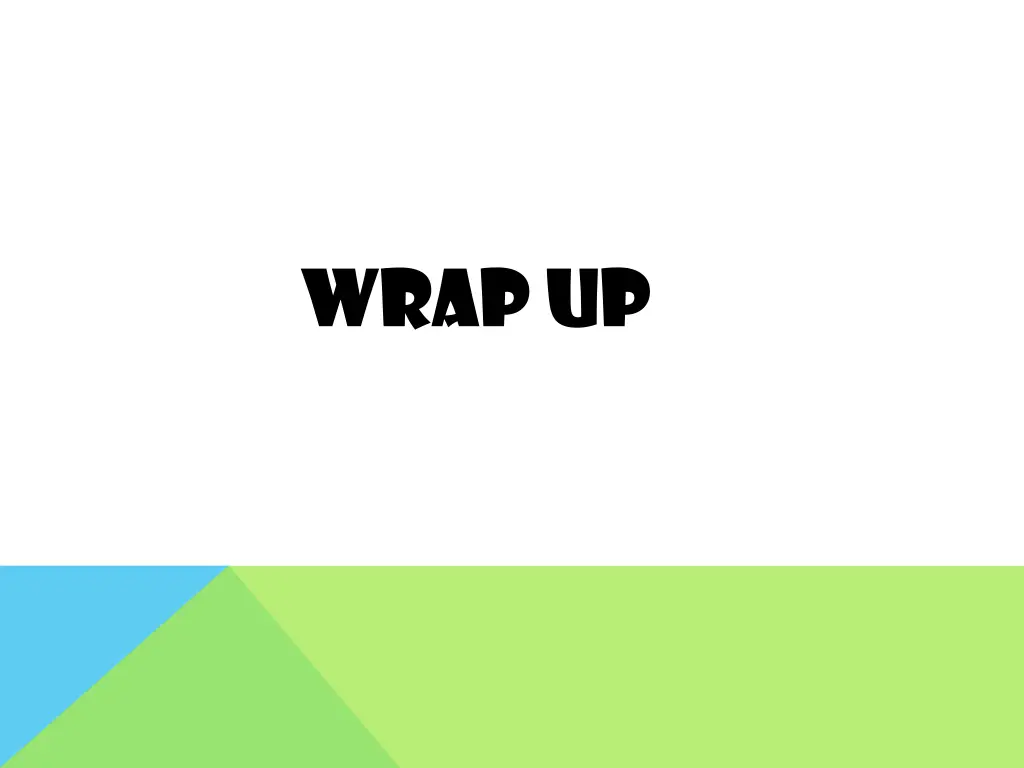 wrap up
