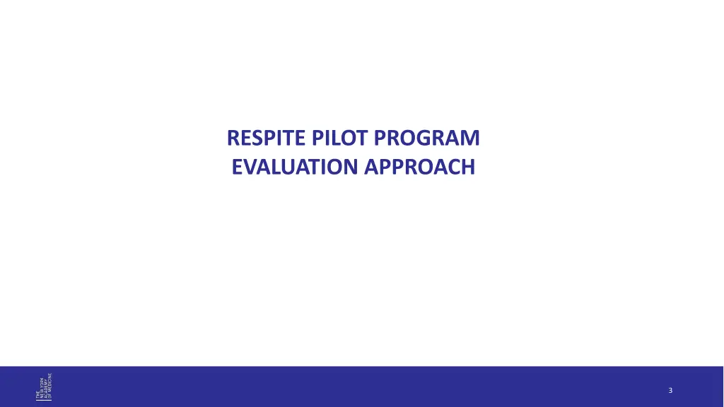 respite pilot program evaluation approach